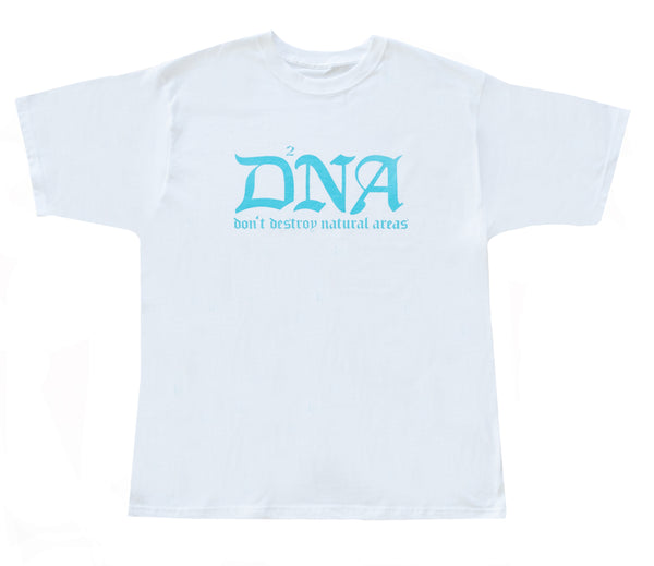 DON'T DESTROY NATURAL AREAS SHIRT